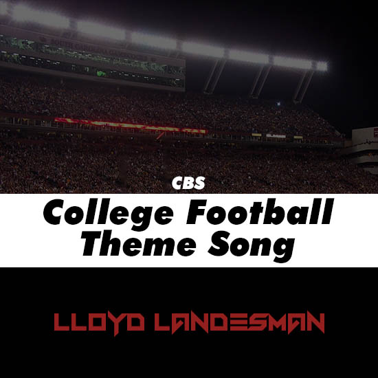 cbs college football theme song by lloyd landesman